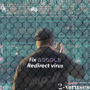 Como resolver o problema Google Redirect Vírus